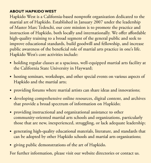 Hapkido West is a California-based nonprofit organization dedicated to the martial art of Hapkido