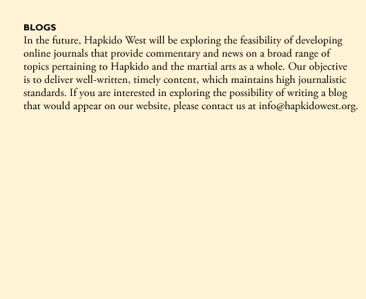 Hapkido West's online journals; commentary and news on Hapkido and the martial arts; well-written, timely content; high journalistic standards